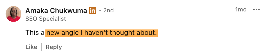 A LinkedIn comment from Amaka Chukwuma about the article LLM's Don't Reward Originality, They Flatten It expressing it was a new angle she hadn't thought about.