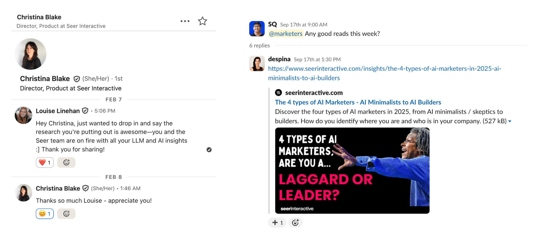 on the left, a LinkedIn DM conversation between Louise Linehan and Christina Blake. Louise praises Christina for putting out awesome LLM and AI research. On the right is a screenshot of a Slack interaction between SQ, who asks the marketing channel if they've read anything good this week, and Despina who replies with a Seer Interactive article on the 4 types of AI marketers