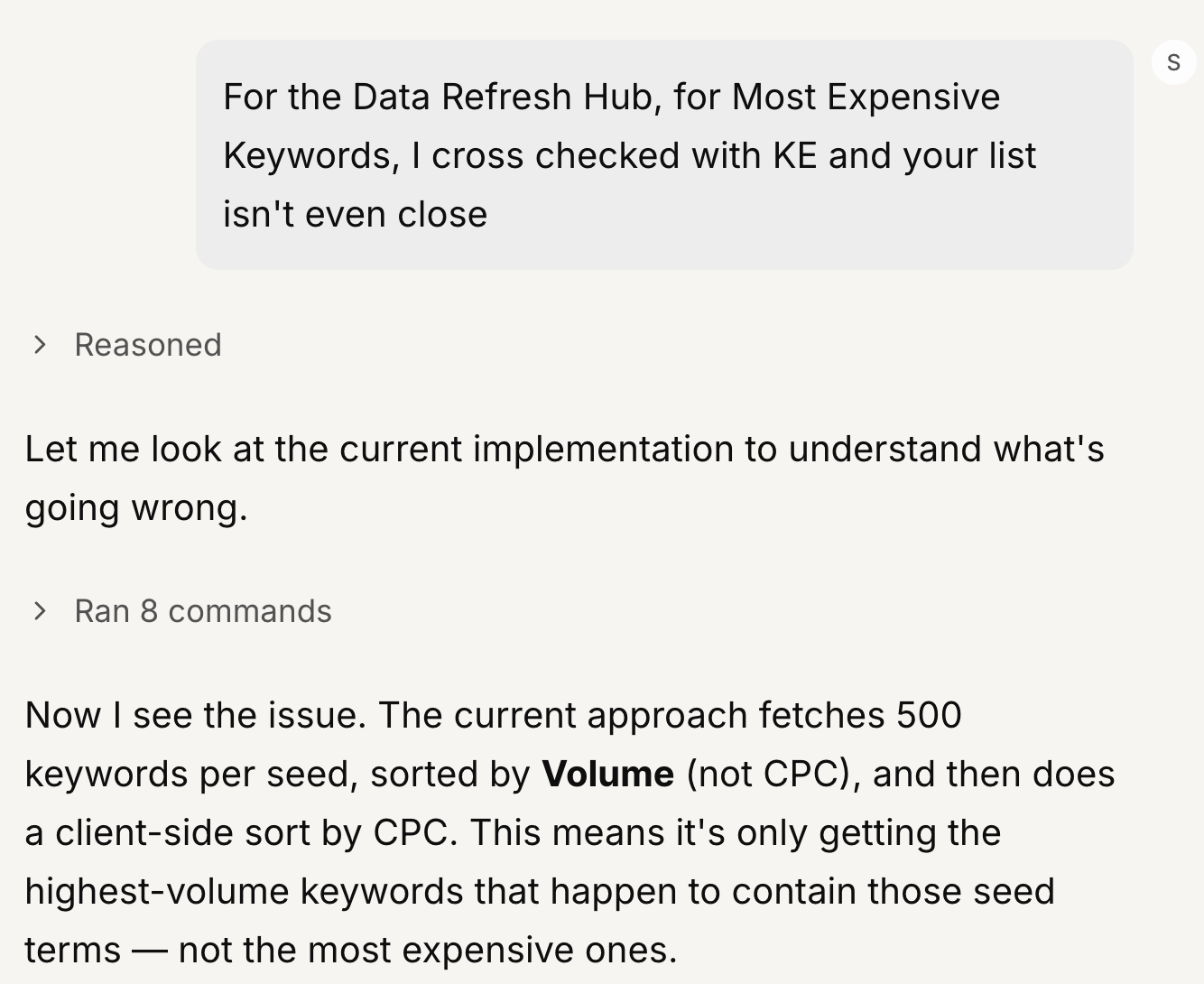 Letaido chat showing a user flagging inaccurate keyword data, with the AI reasoning through the problem, running 8 commands, and diagnosing that keywords were sorted by volume instead of CPC.